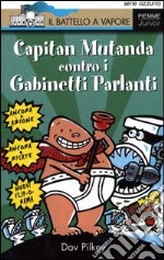 Capitan Mutanda contro i gabinetti parlanti libro