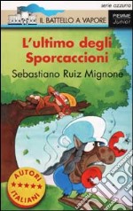 L'ultimo degli Sporcaccioni libro