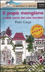Il papà mangione e altre storie dei miei bambini