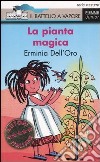 La pianta magica libro