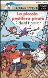 La piccola pestifera pirata libro