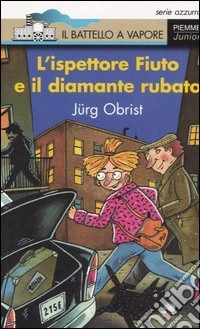 L'ispettore Fiuto e il diamante rubato libro