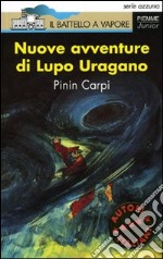 Nuove avventure di Lupo Uragano libro