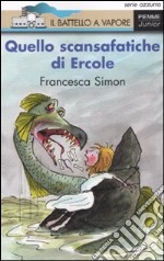 Quello scansafatiche di Ercole libro