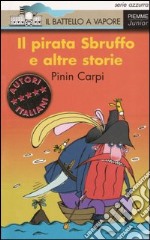 Il pirata Sbruffo e altre storie libro