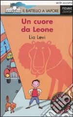 Un cuore da Leone libro