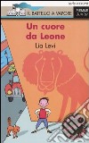 Un cuore da Leone libro