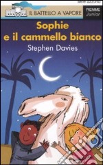 Sophie e il cammello bianco libro