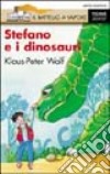 Stefano e i dinosauri libro