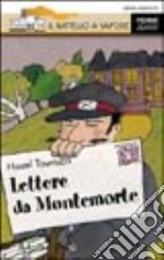 Lettere da Montemorte libro