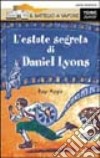 L'estate segreta di Daniel Lyons libro