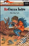 Ra-gazza ladra libro