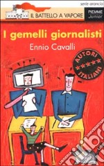 I gemelli giornalisti libro