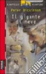 Il gigante di neve libro usato