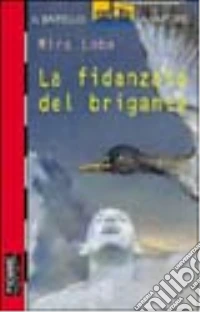 La fidanzata del brigante libro