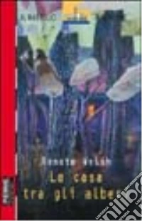 La casa tra gli alberi libro