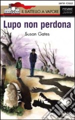 Lupo non perdona