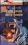 Tutta colpa delle nuvole libro