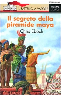 Il segreto della piramide maya libro