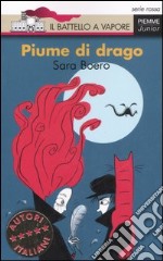 Piume di drago. Ediz. illustrata