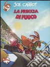 La freccia di fuoco libro di Carrot Joe