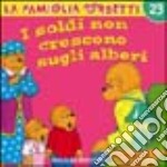 I soldi non crescono sugli alberi libro