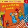 Si cambia casa! libro