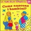 Come nascono i bambini? libro