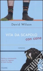 Vita da scapolo con cane libro