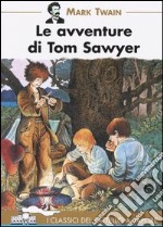 Le avventure di Tom Sawyer libro