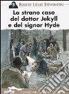 Lo strano caso del dottor Jekyll e del signor Hyde libro