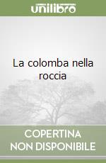 La colomba nella roccia