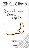 Quando l'amore chiama, seguilo libro