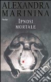 Ipnosi mortale libro