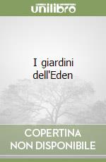 I giardini dell'Eden libro