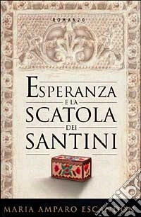 Esperanza e la scatola dei santini libro
