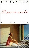 Il pesce arabo libro