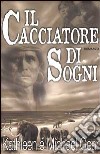 Il cacciatore di sogni libro