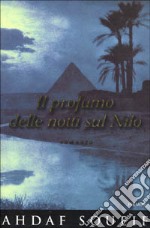 Il profumo delle notti sul Nilo