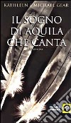 Il sogno di Aquila che canta libro