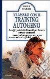 Rilassarsi con il training autogeno libro