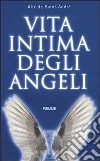 Vita intima degli angeli libro