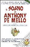 Il sogno di Anthony De Mello libro