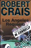 Los Angeles requiem libro