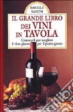 Il grande libro dei vini in tavola libro