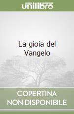 La gioia del Vangelo libro