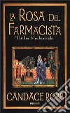 La rosa del farmacista libro