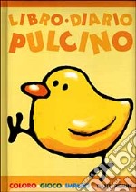 Diario pulcino libro