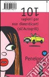 101 ragioni per non dimenticarti (all'Autogrill) libro