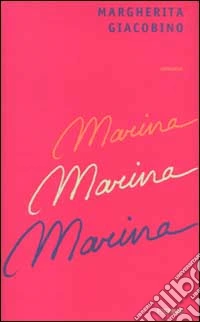 Marina, Marina, Marina libro
